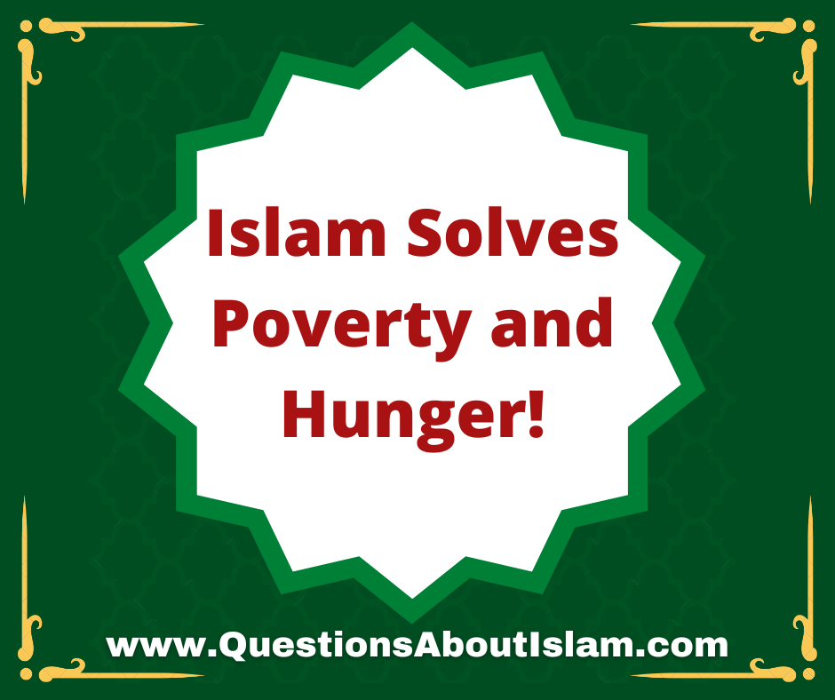 Islam Solves Poverty and Hunger